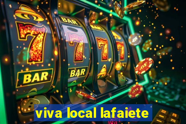 viva local lafaiete